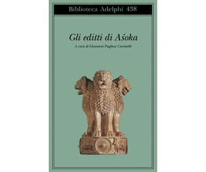 Gli editti di Asoka - Pugliese Carratelli G. (cur.)
