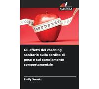 Gli effetti del coaching sanitario sulla perdita di peso e sul cambiamento comportamentale