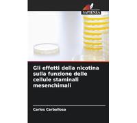 Gli effetti della nicotina sulla funzione delle cellule staminali mesenchimali