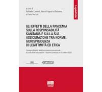 Gli effetti della pandemia sulla responsabilità sanitaria e sulla sua assicurazione tra norme, giurisprudenza di legittimità ed etica
