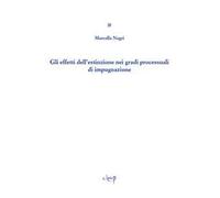 Gli effetti dell'estinzione nei gradi processuali di impugnazione