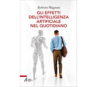 Gli effetti dell'intelligenza artificiale nel quotidiano