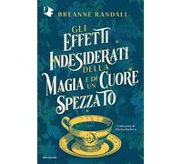 Gli effetti indesiderati della magia e di un cuore spezzato