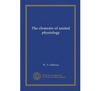 Gli elementi della fisiologia animale: Facsimile Vol