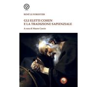 Gli eletti Cohen e la tradizione sapienziale - Le Forestier René