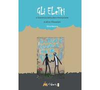 Gli eletti o l'essenza della discriminazione e altre riflessioni