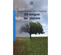 Gli enigmi del piacere