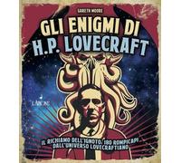 Gli enigmi di H. P. Lovecraft