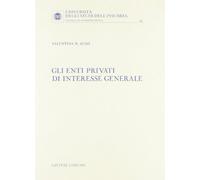 Gli enti privati di interesse generale.