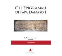 Gli epigrammi di papa Damaso I