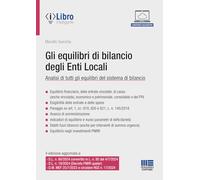 EQUILIBRI DI BILANCIO DEGLI ENTI LOCALI. ANALISI DI TUTTI GLI EQUILIBRI DEL SIST