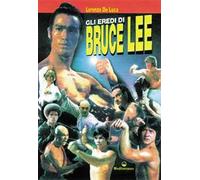 Gli eredi di Bruce Lee