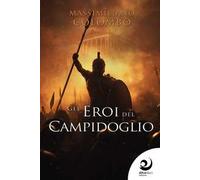 Gli eroi del Campidoglio