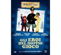 Gli eroi del doppio gioco