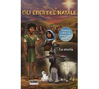 Gli eroi del Natale. La storia