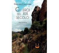 Gli eroi del XIX secolo. Venti di libertà - [NeP edizioni]