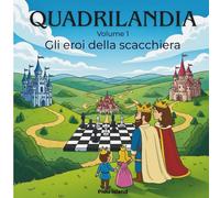 Gli eroi della scacchiera: (come si muovono i pezzi) - Island Pidu