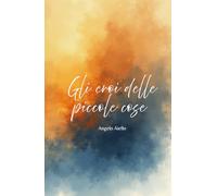 Gli eroi delle piccole cose