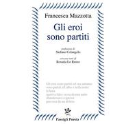 Gli eroi sono partiti
