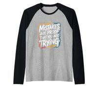 Gli errori Sono la Prova Che stai provando - Citazione Motivazionale Maglia con Maniche Raglan