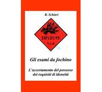 Gli esami da fochino. L'accertamento del possesso dei requisiti di idoneità