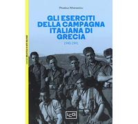 Gli eserciti della campagna italiana di Grecia (1940-1941)