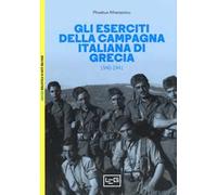 Gli eserciti della campagna italiana di Grecia (1940-1941)