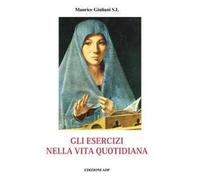 Gli esercizi nella vita quotidiana