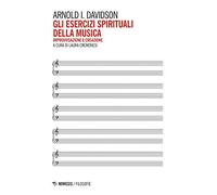 Gli esercizi spirituali della musica. Improvvisazione e creazione
