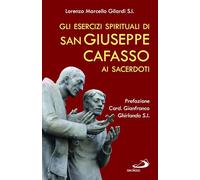 Libri Gilardi Lorenzo Marcello - Gli Esercizi Spirituali Di San Giuseppe Cafasso