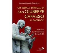 Libri Gilardi Lorenzo Marcello - Gli Esercizi Spirituali Di San Giuseppe Cafasso