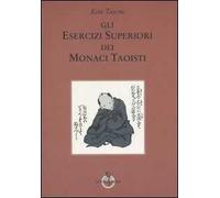Gli esercizi superiori dei monaci taoisti
