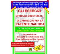 Gli Esercizi Ufficiali Ministeriali Di Carteggio per La Patente Nautica Oltre Le