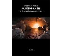 Gli esopianeti. La ricerca di vita extraterrestre