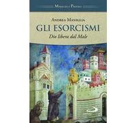Gli esorcismi. Dio libera dal male