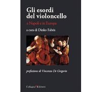 Gli esordi del violoncello a Napoli e in Europa