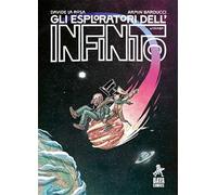 Gli esploratori dell'infinito