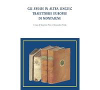 Gli Essais in altra lingua: traiettorie europee di Montaigne