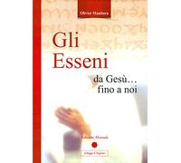 Gli Esseni da Gesù... fino a noi