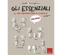 GLI ESSENZIALI DI ITALIANO. SCUOLA PRIMARIA . VOL. 3 - SCATAGLINI CARLO -