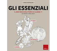Libri Carlo Scataglini - Gli Essenziali. Il Mio Raccoglitore Di Classe 1A. Stori