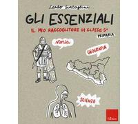 Gli essenziali. Il mio raccoglitore di classe 5ª. Storia, geografia e scienze