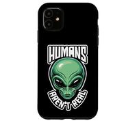 "Gli esseri umani non sono reali", ha detto Alien, Divertente Custodia per iPhone 11