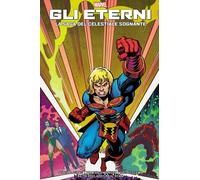 Gli Eterni - La Saga del Celestiale Sognante - Marvel Geeks - Panini Comics ITA