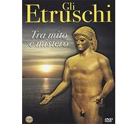 Gli Etruschi-Tra Mito E Mistero