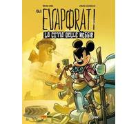 Gli evaporati. La città delle nebbie