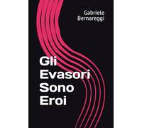 Gli Evasori Sono Eroi