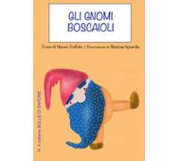 Gli gnomi boscaioli