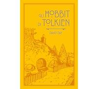 Gli hobbit di Tolkien. Ediz. a colori