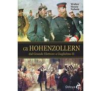 Gli Hohenzollern dal grande elettore a Guglielmo II